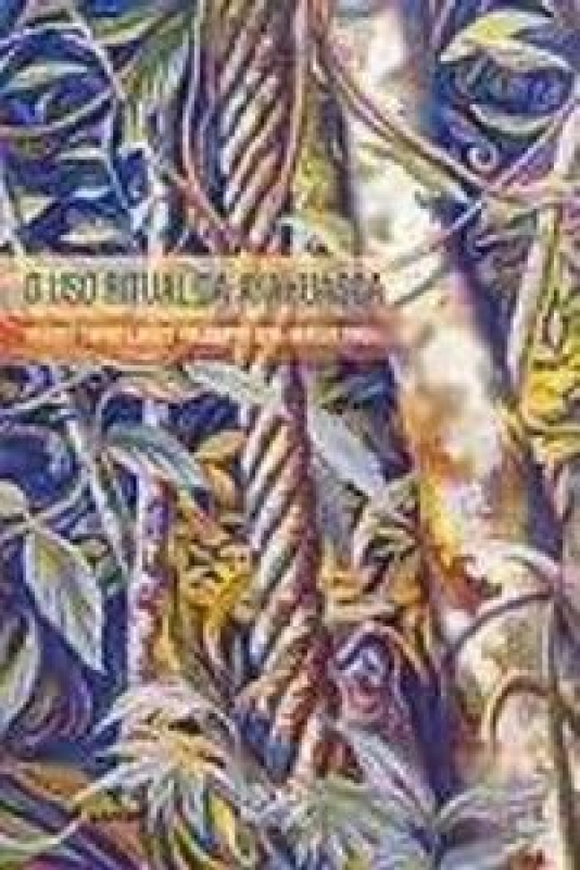 Livro O Uso Ritual Da Ayahuasca