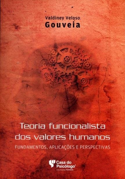 Teoria funcionalista dos valores humanos: fundamentos, aplicações e perspectivas