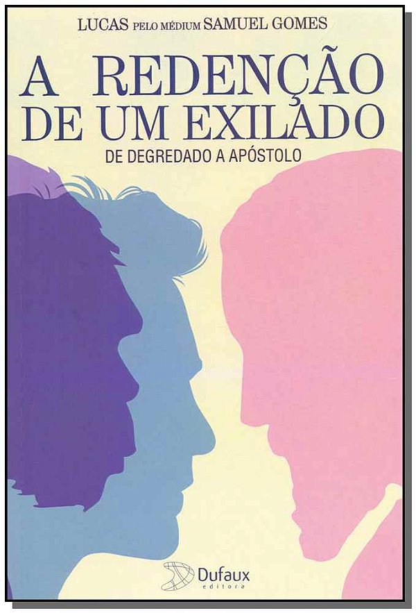 Livro A redenção de exilado: de degredado a apóstolo
