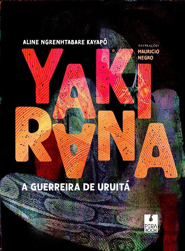 Yakirana, a guerreira de uruitá