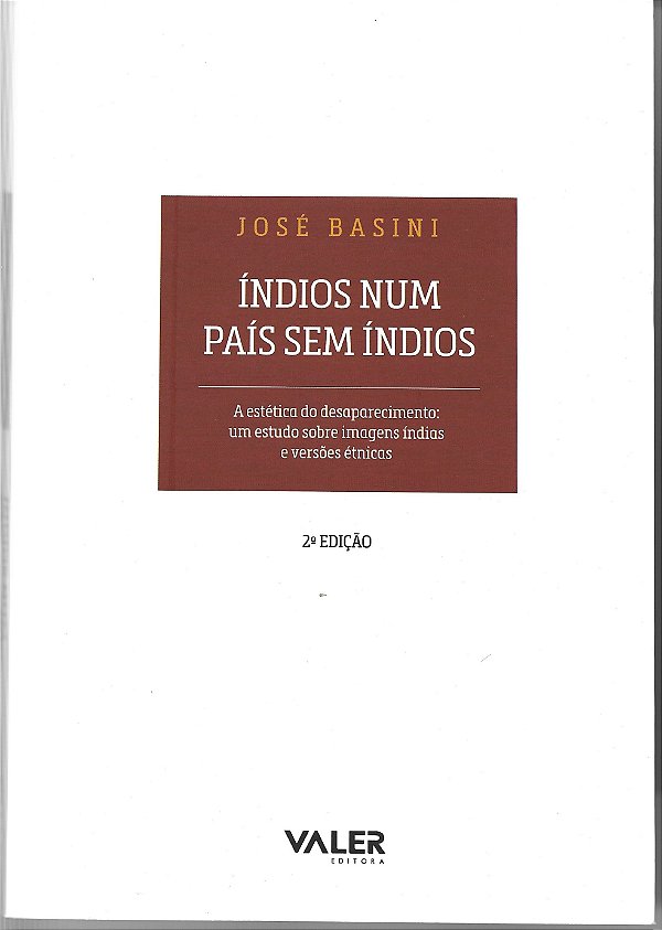 índios num país sem índios - 2ª edição