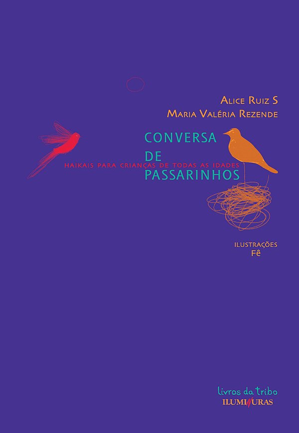 Livro Conversa de passarinhos - haikais para crianças de ...