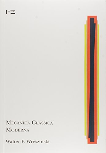 Mecânica clássica moderna (Volume 1)