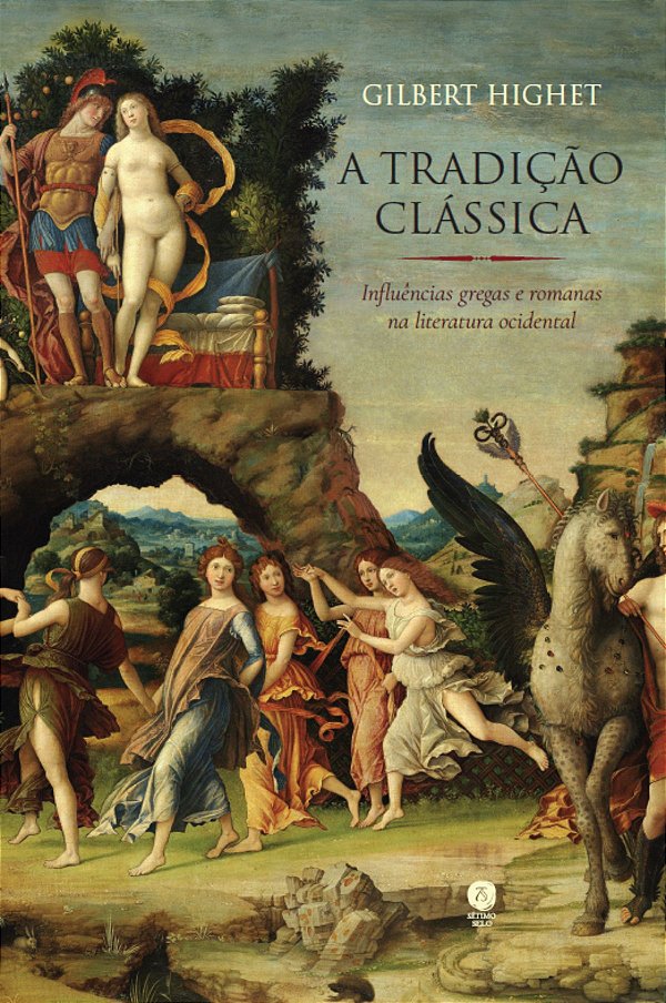 Livro A Tradição Clássica: Influências Gregas E Romanas N...