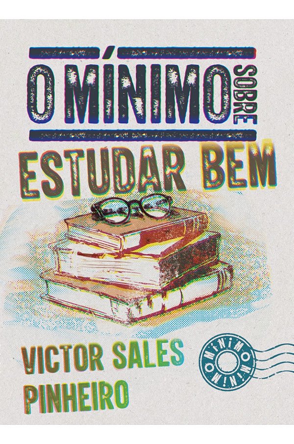 O mínimo sobre estudar bem