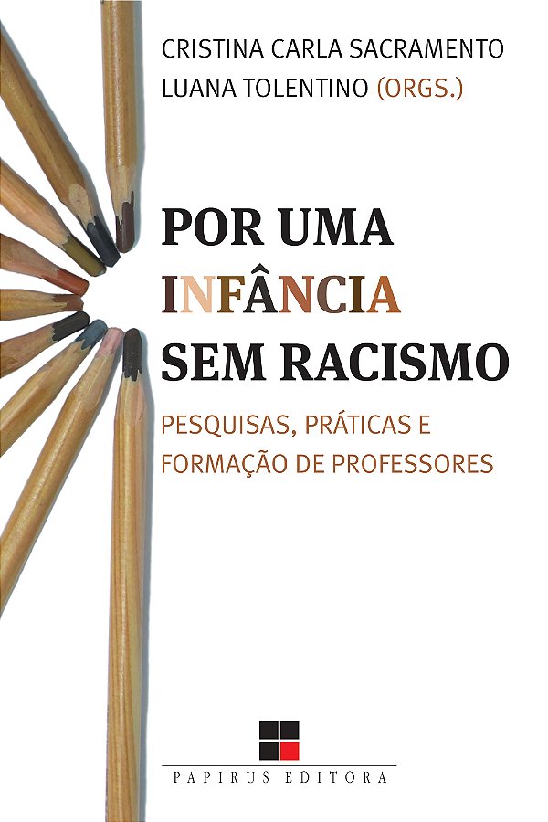 Livro Por Uma Infância Sem Racismo - Pesquisas, Práticas ...