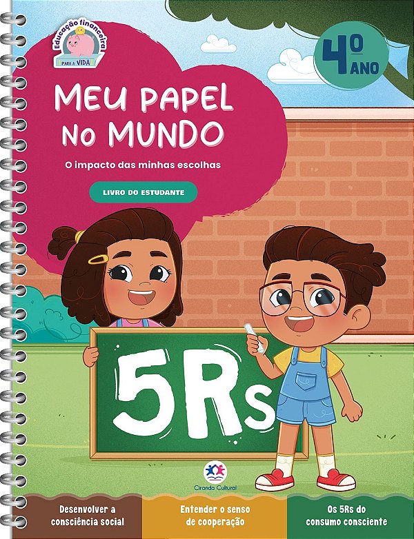 Meu Papel no Mundo - Livro do Estudante - 4 ano: O impacto das minhas escolhas - Livro do estudante - 4 ano - Ensino fundamental