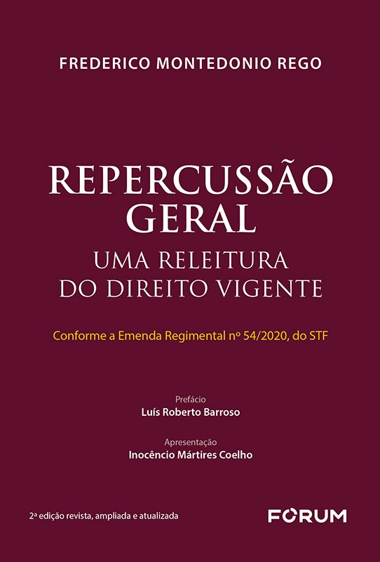 Repercussão geral: uma releitura do direito vigente