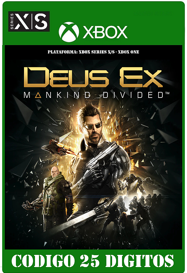Deus Ex: Mankind Divided - Xbox One / Series X|S (Código 25 Dígitos) Mídia Digital