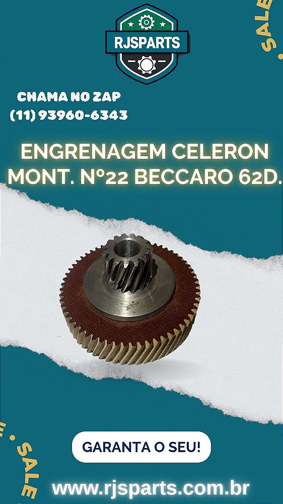ENGRENAGEM CELERON BECCARO 22 62 DENTES MONTADA
