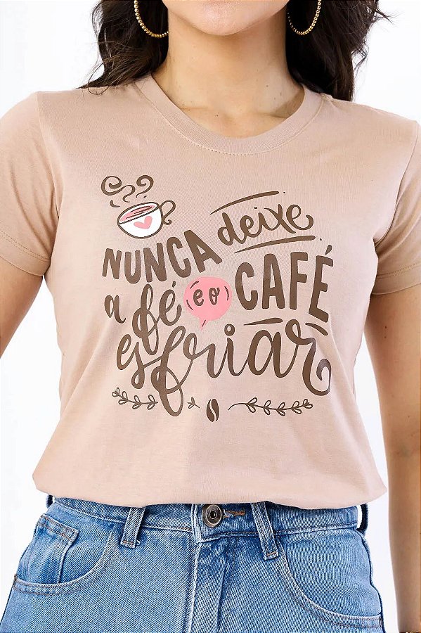 T-Shirt - Fé e Cafe