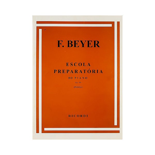 Escola Preparatoria Para Piano Op101 Pozzoli Beyer Ferdinand