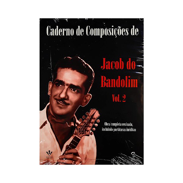 Caderno de Composicoes de Jacob do Bandolim Irmaos Vitale