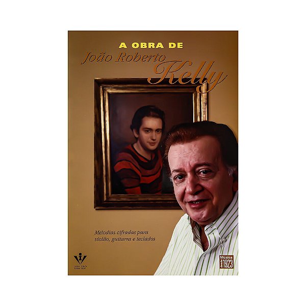 A Obra de Joao Roberto Kelly Irmaos Vitale