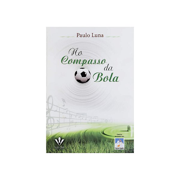 No Compasso da Bola - Paulo Luna - Irmaos Vitale 055-L