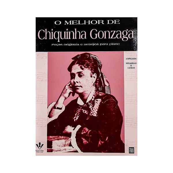 O Melhor de Chiquinha Gonzaga Editora Irmaos Vitale