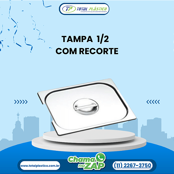 TAMPA GN 1/2  COM RECORTE