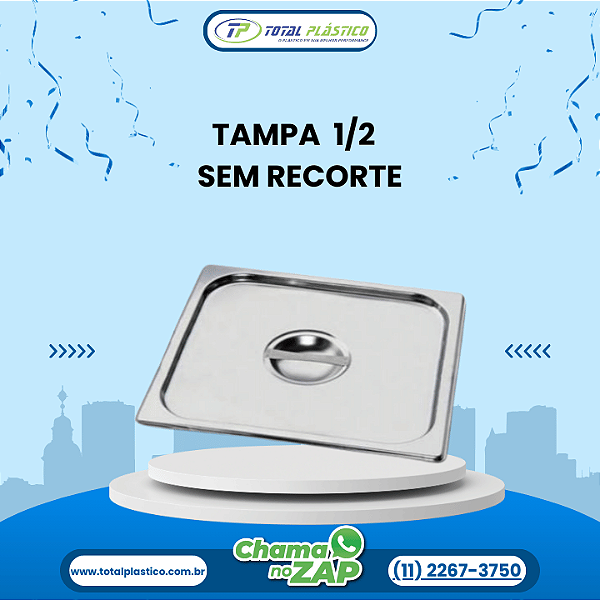 TAMPA GN 1/2  SEM RECORTE