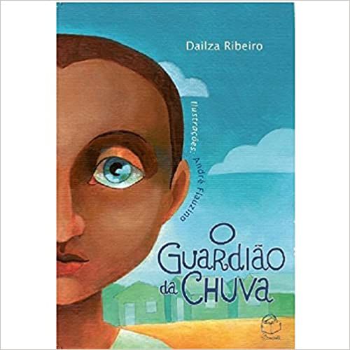 O guardião da chuva, Dailza Ribeiro