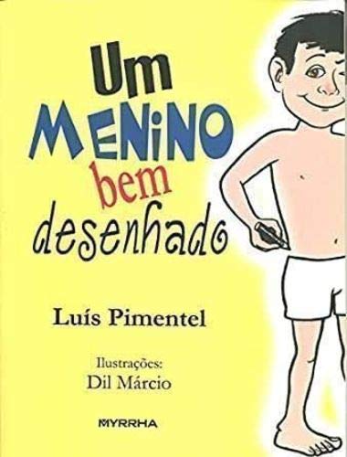Um menino bem desenhado - Luís Pimentel