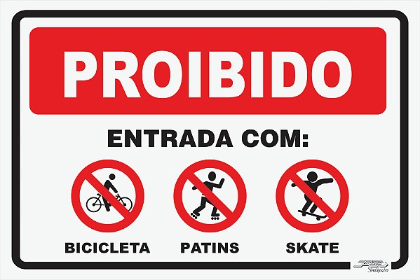 Placa Proibido Entrada Com Bicicleta, Patins e Skate