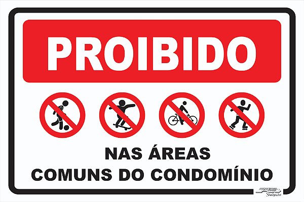 Placa Proibido nas Áreas Comuns do Condomínio