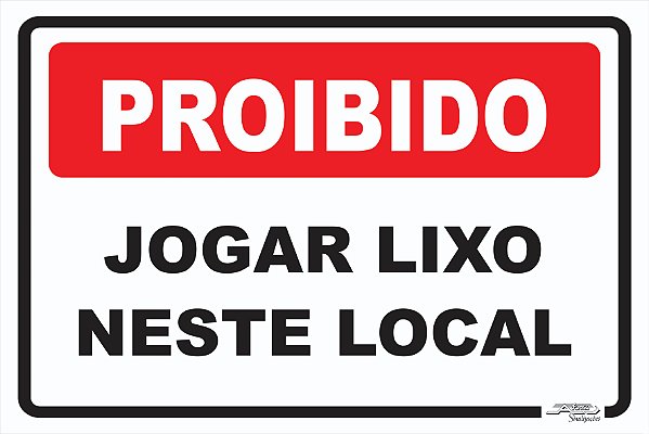 Placa Proibido Jogar Lixo Neste Local