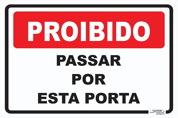 Placa Proibido Passar por Esta Porta