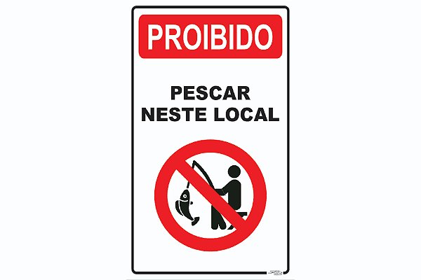 Placa Proibido Pescar Neste Local