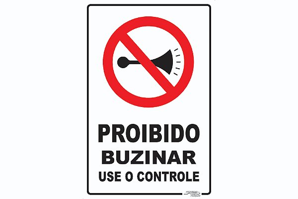 Placa Proibido Buzinar Use o Controle