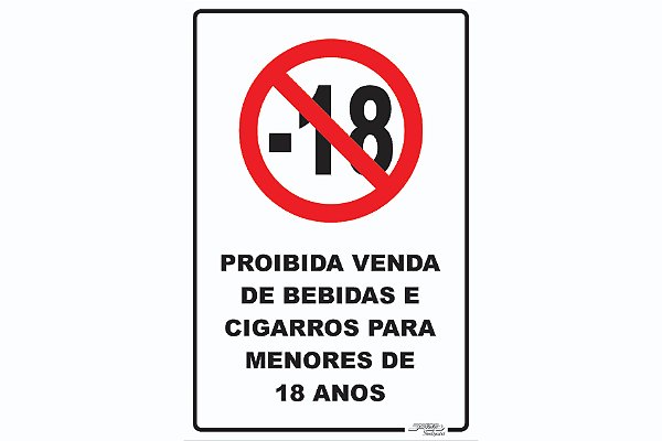 Placa Proibida a Venda de Bebidas e Cigarros para Menores de 18 Anos