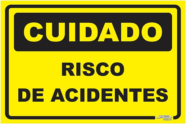 Placa Cuidado Risco de Acidentes