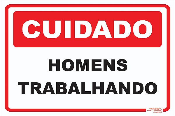 Placa Cuidado Homens Trabalhando