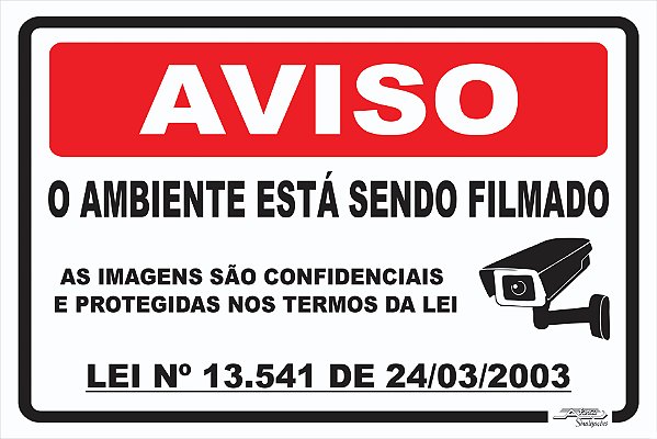 Placa Aviso o Ambiente Está Sendo Filmado