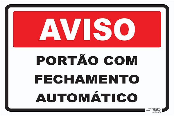 Placa Aviso Portão Com Fechamento Automático