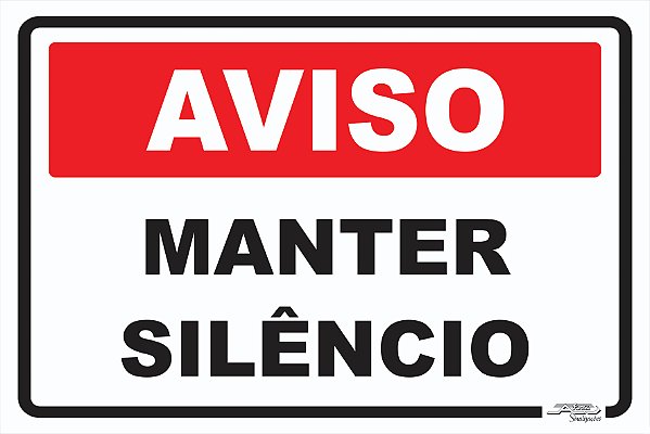 Placa Aviso Manter Silêncio