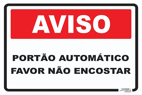 Placa Aviso Portão Automático Favor Não Encostar