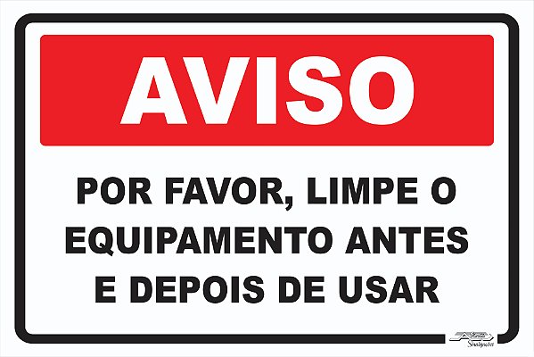 Placa Aviso por Favor, Limpe o Equipamento Antes e Depois de Usar