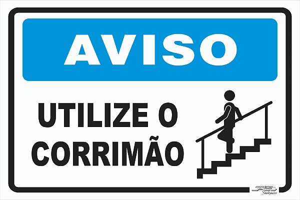 Placa Aviso Utilize o Corrimão