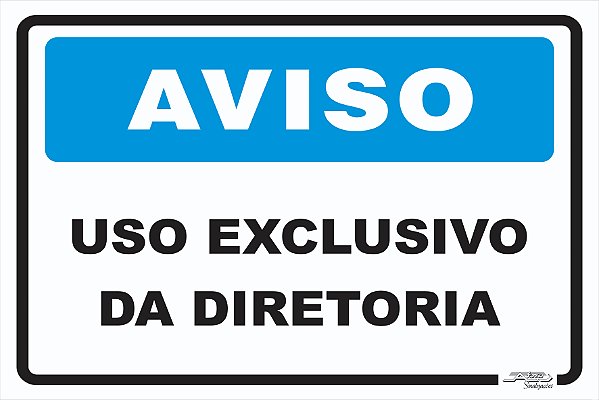 Placa Aviso Uso Exclusivo da Diretoria