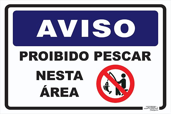 Placa Aviso Proibido Pescar Neste Área