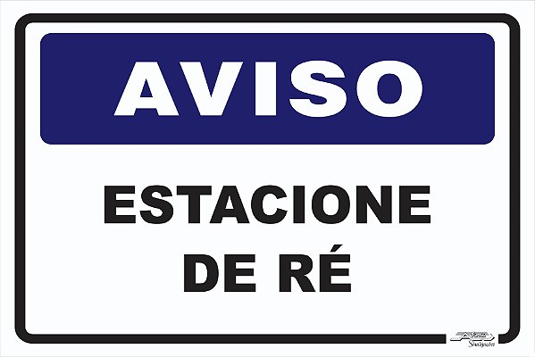 Placa Aviso Estacione de Ré