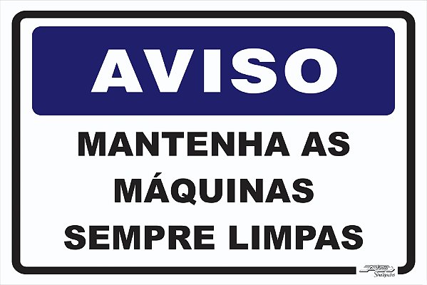 Placa Aviso Mantenha as Máquinas Sempre Limpas