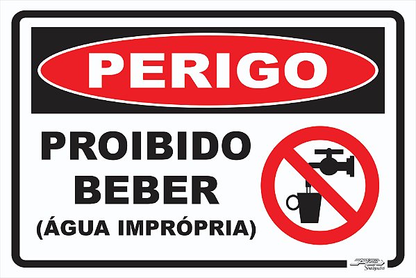 Placa Perigo Proibido Beber Água Imprópria