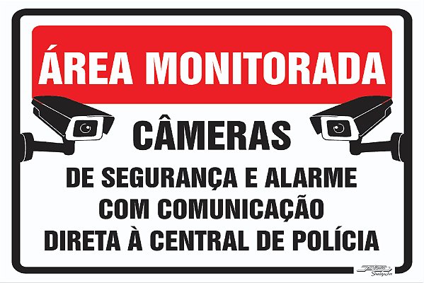 Placa Área Monitorada Câmeras de Segurança e Alarme Com Comunicação Direta à Central de Polícia