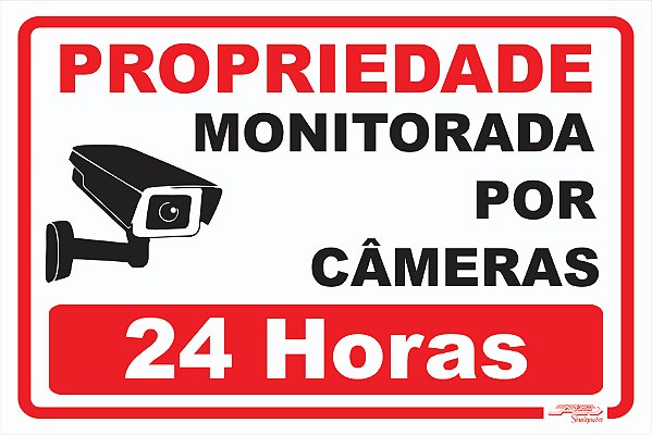 Placa Propriedade Monitorada por Câmeras 24 Horas