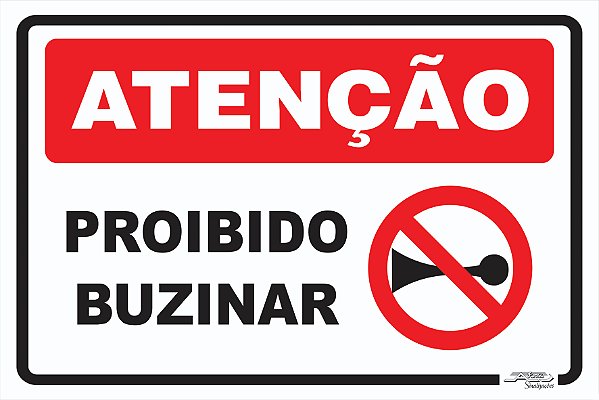 Placa Atenção Proibido Buzinar