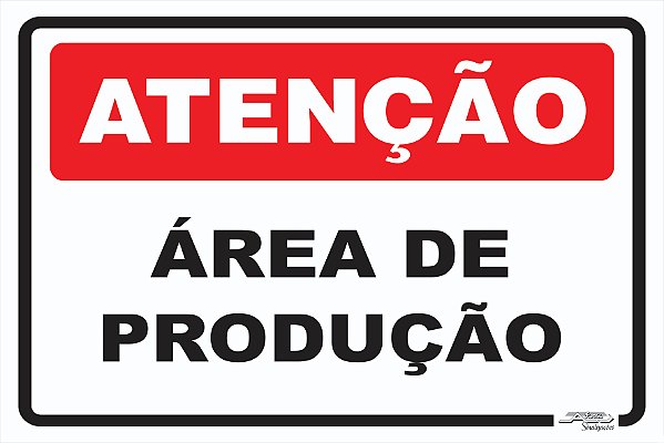 Placa Atenção Área de Produção