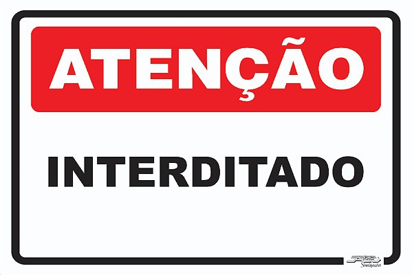 Placa Atenção Interditado Afonso Sinalizações 4509