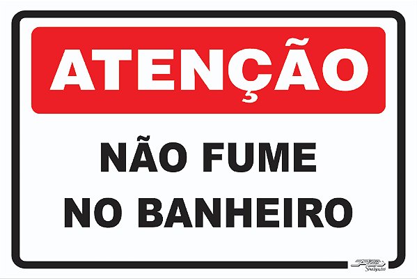 Placa Atenção Não Fume no Banheiro